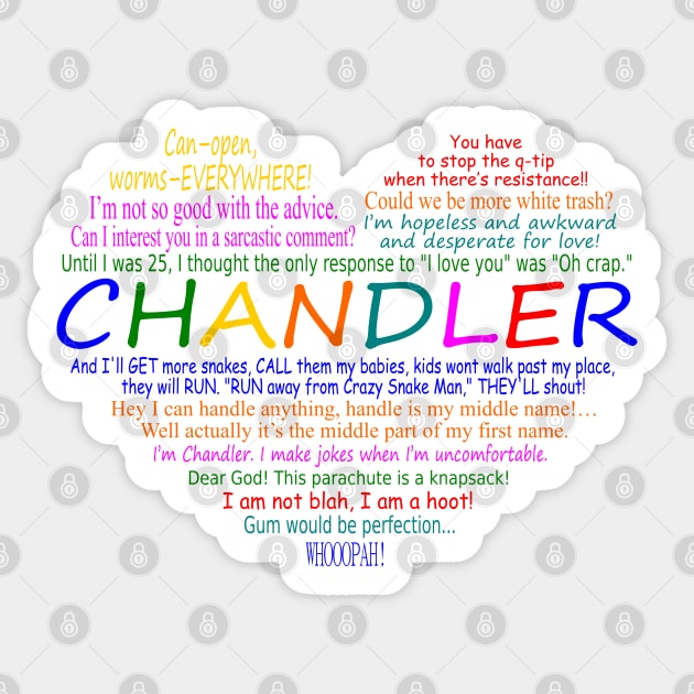 I Heart Chandler Quotes Sticker by snknjak